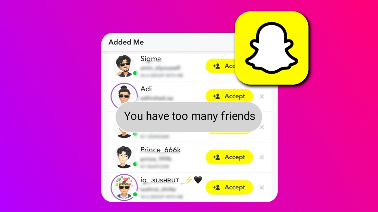 Snapchat problem you have too many Friends