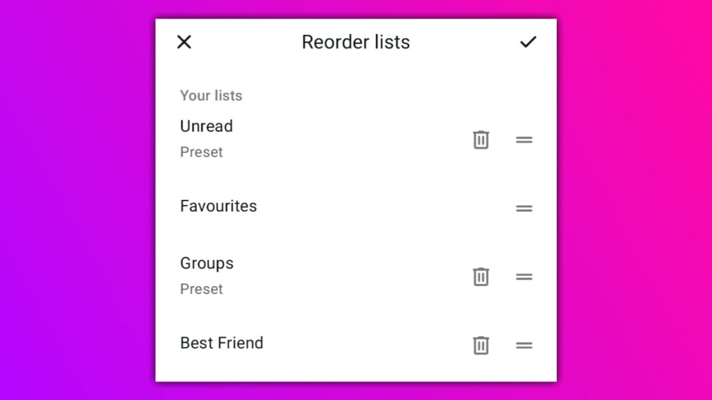 How to Reorder chat lists on Whatsapp?
